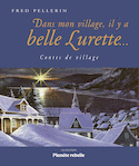 Dans mon village, il y a belle Lurette... [nouvelle édition]